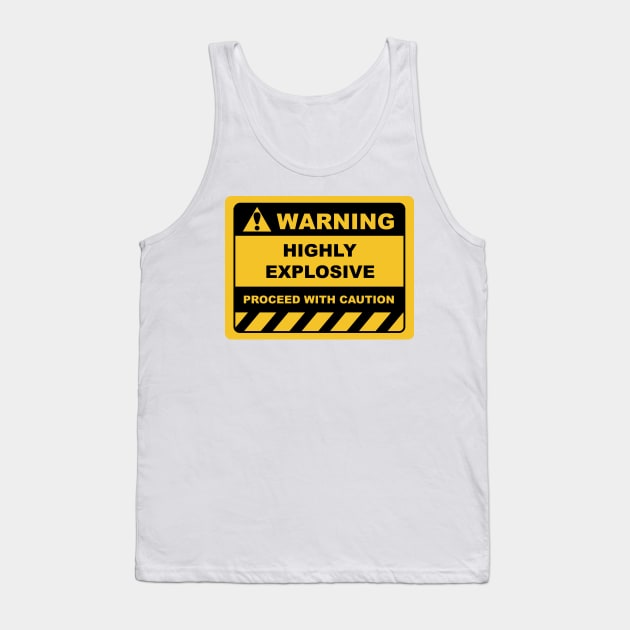 Funny Human Warning Labels HIGHLY EXPLOSIVE Tank Top by Color Me Happy 123